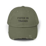 FISTEE IN TRAINING Distressed Cap in 6 colors