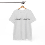 LIBRARY IS OPEN TEE BY CULTUREEDIT AVAILABLE IN 13 COLORS