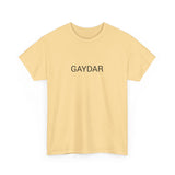 GAYDAR TEE BY CULTUREEDIT AVAILABLE IN 13 COLORS