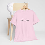 EVIL GAY TEE BY CULTUREEDIT AVAILABLE IN 13 COLORS