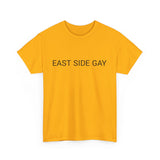 EAST SIDE GAY TEE BY CULTUREEDIT AVAILABLE IN 13 COLORS