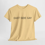 EAST SIDE GAY TEE BY CULTUREEDIT AVAILABLE IN 13 COLORS