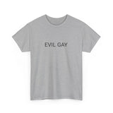 EVIL GAY TEE BY CULTUREEDIT AVAILABLE IN 13 COLORS