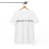 LIBRARY IS OPEN TEE BY CULTUREEDIT AVAILABLE IN 13 COLORS