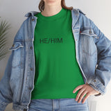 HE/HIM TEE BY CULTUREEDIT AVAILABLE IN 13 COLORS