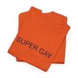 SUPER GAY TEE BY CULTUREEDIT AVAILABLE IN 13 COLORS