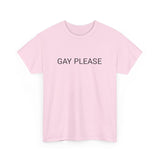 GAY PLEASE TEE BY CULTUREEDIT AVAILABLE IN 13 COLORS