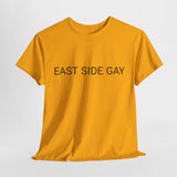 EAST SIDE GAY TEE BY CULTUREEDIT AVAILABLE IN 13 COLORS