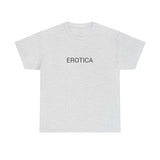 EROTICA TEE BY CULTUREEDIT AVAILABLE IN 13 COLORS