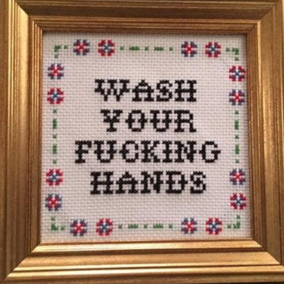 Wash Your F*Cking Hands - Cross Stitch