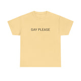 GAY PLEASE TEE BY CULTUREEDIT AVAILABLE IN 13 COLORS