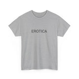 EROTICA TEE BY CULTUREEDIT AVAILABLE IN 13 COLORS