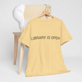 LIBRARY IS OPEN TEE BY CULTUREEDIT AVAILABLE IN 13 COLORS