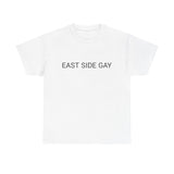 EAST SIDE GAY TEE BY CULTUREEDIT AVAILABLE IN 13 COLORS