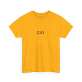 GAY TEE BY CULTUREEDIT AVAILABLE IN 13 COLORS