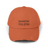 SHANTAY YOU STAY Distressed Cap in 6 colors