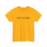 GAY PLEASE TEE BY CULTUREEDIT AVAILABLE IN 13 COLORS