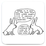 David Shrigley Coaster - Live In Harmony