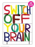 David Shrigley A5 Notebook - Switch Off  Brain