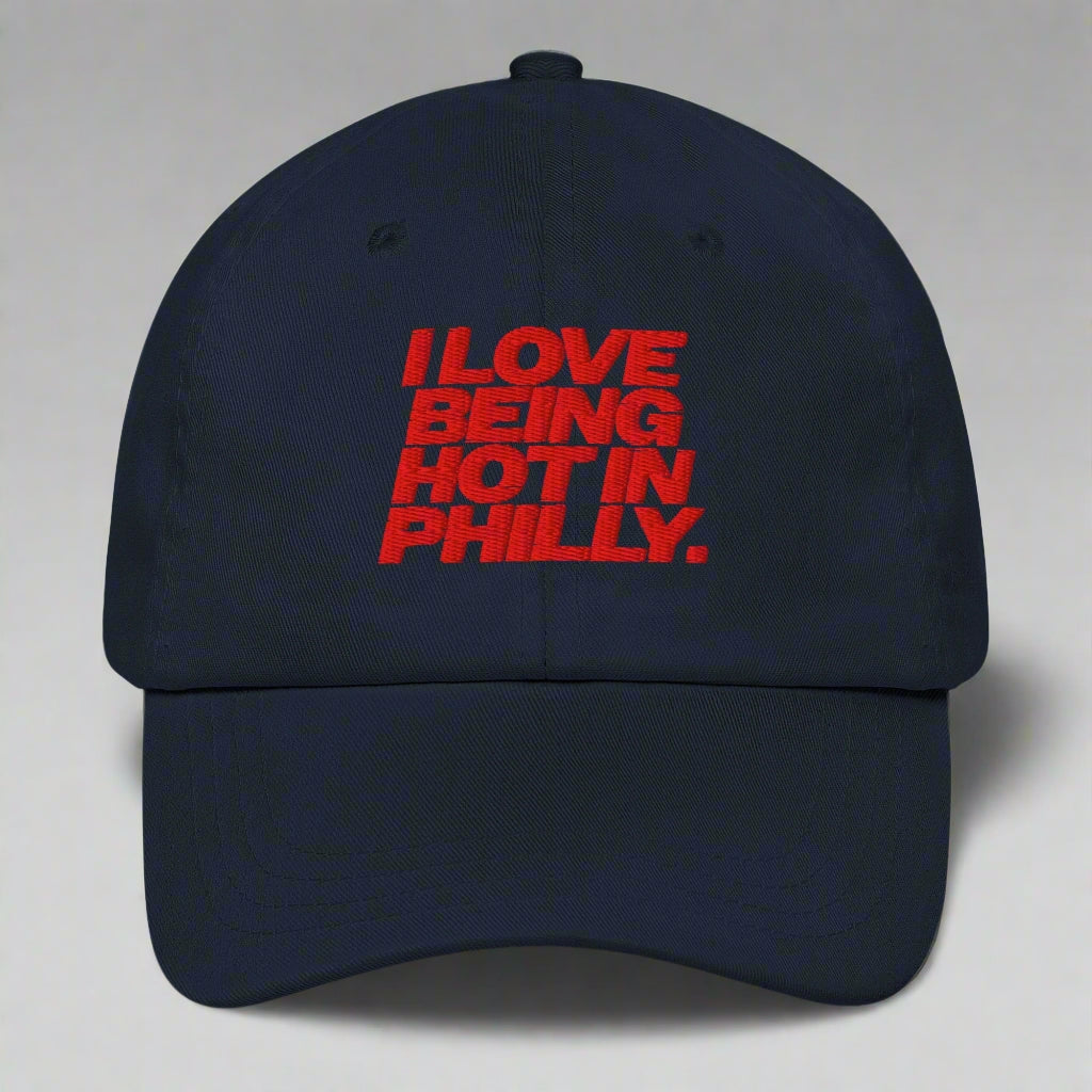 I Love Being Hot in Philly Dad Hat by YES HOMO in Navy