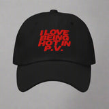 I Love Being Hot in P.V. Dad Hat by YES HOMO in Black