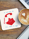 David Shrigley Coaster - If It's For Me