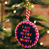 Not Needy Needlepoint Ornament