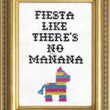 Fiesta Like There's No Mañana - Cross Stitch