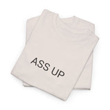 ASS UP TEE BY CULTUREEDIT AVAILABLE IN 13 COLORS