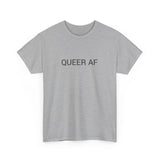 QUEER AF TEE BY CULTUREEDIT AVAILABLE IN 13 COLORS