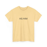 HE/HIM TEE BY CULTUREEDIT AVAILABLE IN 13 COLORS