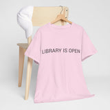 LIBRARY IS OPEN TEE BY CULTUREEDIT AVAILABLE IN 13 COLORS