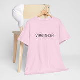 VIRGIN-ISH TEE BY CULTUREEDIT AVAILABLE IN 13 COLORS