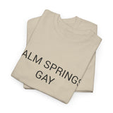 PALM SPRINGS GAY TEE BY CULTUREEDIT AVAILABLE IN 13 COLORS