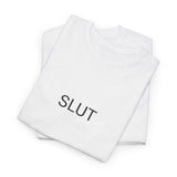 SLUT TEE BY CULTUREEDIT AVAILABLE IN 13 COLORS