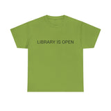 LIBRARY IS OPEN TEE BY CULTUREEDIT AVAILABLE IN 13 COLORS