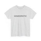 HOMOEROTIC TEE BY CULTUREEDIT AVAILABLE IN 13 COLORS