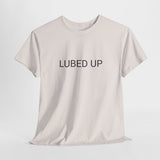 LUBED UP TEE BY CULTUREEDIT AVAILABLE IN 13 COLORS