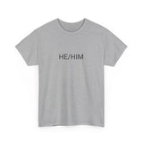 HE/HIM TEE BY CULTUREEDIT AVAILABLE IN 13 COLORS