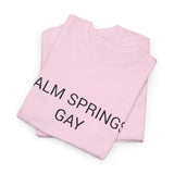 PALM SPRINGS GAY TEE BY CULTUREEDIT AVAILABLE IN 13 COLORS