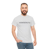 HOMOEROTIC TEE BY CULTUREEDIT AVAILABLE IN 13 COLORS