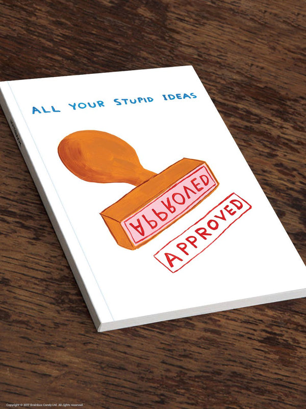 David Shrigley A5 Notebook - Your Stupid Ideas