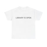 LIBRARY IS OPEN TEE BY CULTUREEDIT AVAILABLE IN 13 COLORS