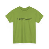 3 FEET AWAY TEE BY CULTUREEDIT AVAILABLE IN 13 COLORS