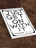 David Shrigley A5 Notebook Just Get On With It
