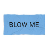 Blow Me Beach Towel by CULTUREEDIT