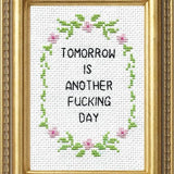 Tomorrow Is Another Day - Cross Stitch