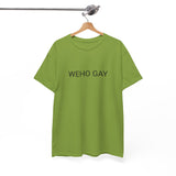WEHO GAY TEE BY CULTUREEDIT AVAILABLE IN 13 COLORS