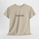 HE/HIM TEE BY CULTUREEDIT AVAILABLE IN 13 COLORS