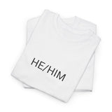 HE/HIM TEE BY CULTUREEDIT AVAILABLE IN 13 COLORS